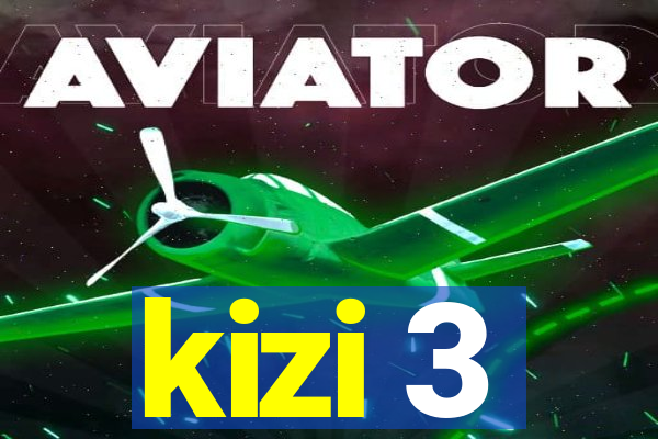 kizi 3