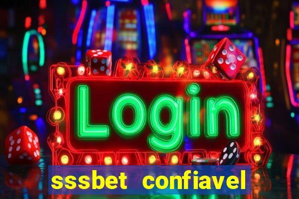 sssbet  confiavel