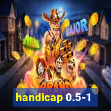 handicap 0.5-1