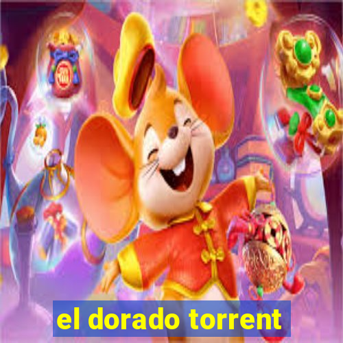 el dorado torrent
