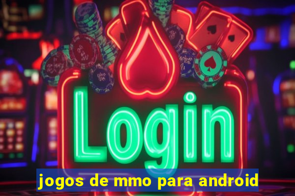 jogos de mmo para android