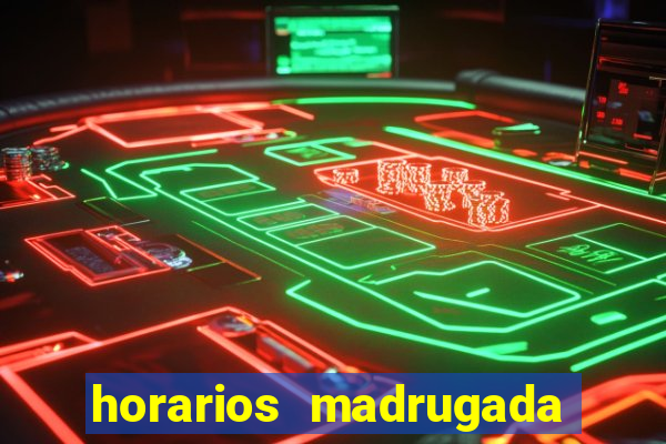 horarios madrugada fortune tiger