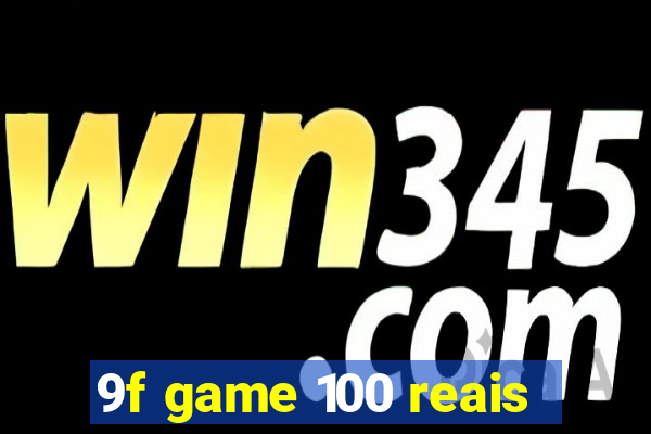 9f game 100 reais