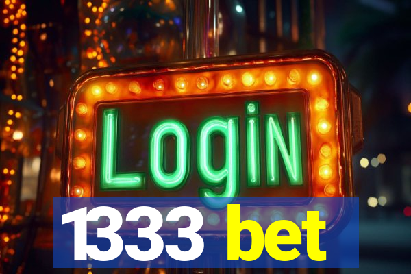 1333 bet