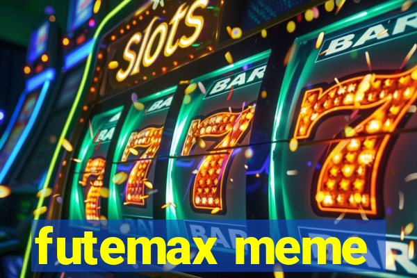 futemax meme