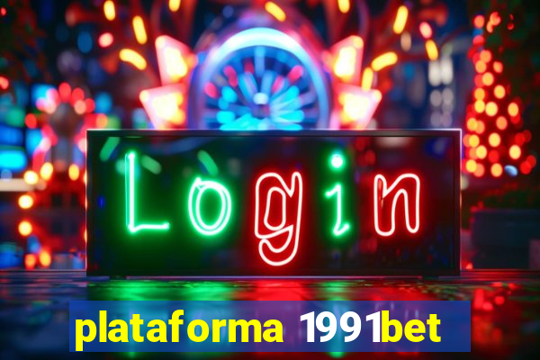 plataforma 1991bet