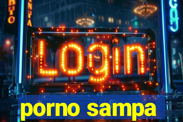 porno sampa