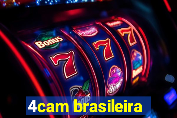 4cam brasileira