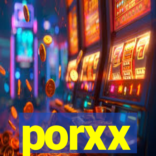 porxx