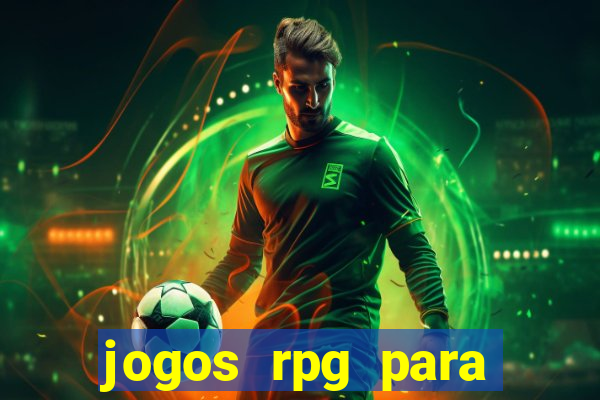 jogos rpg para ganhar dinheiro