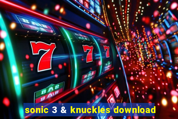 sonic 3 & knuckles download