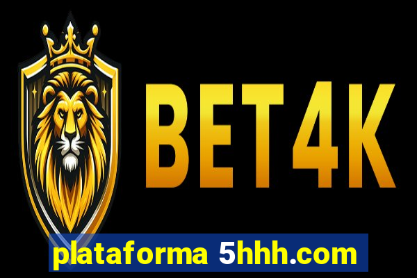 plataforma 5hhh.com