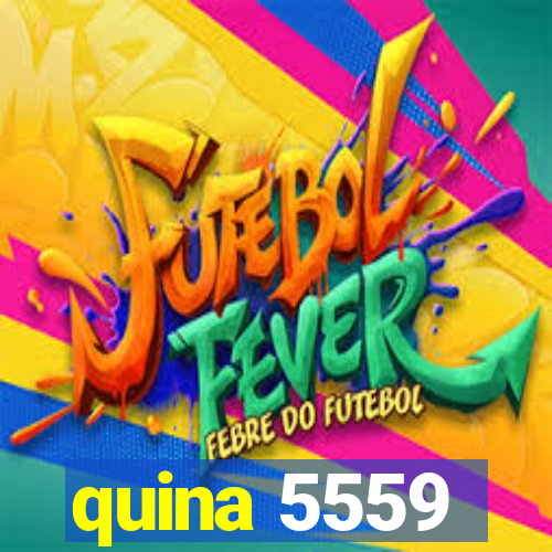 quina 5559