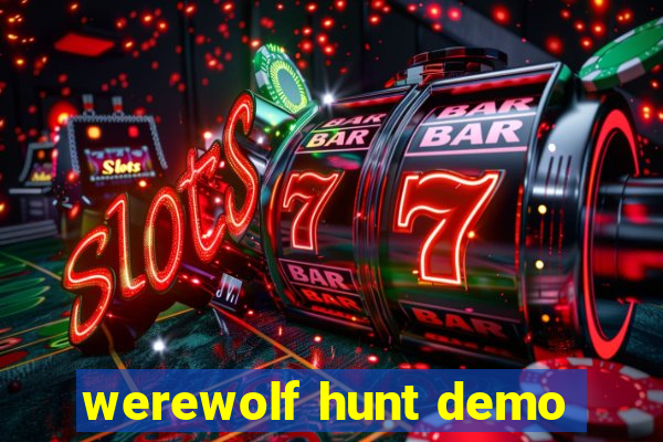 werewolf hunt demo