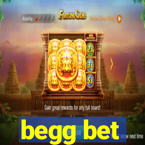 begg bet