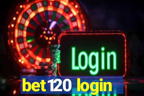 bet120 login