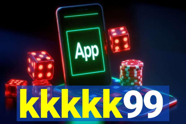 kkkkk99