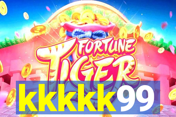 kkkkk99