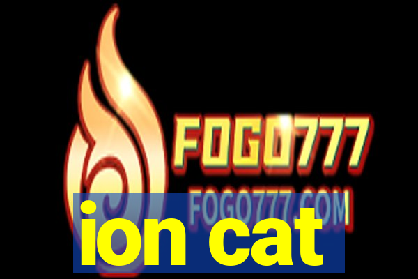 ion cat