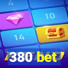 380 bet