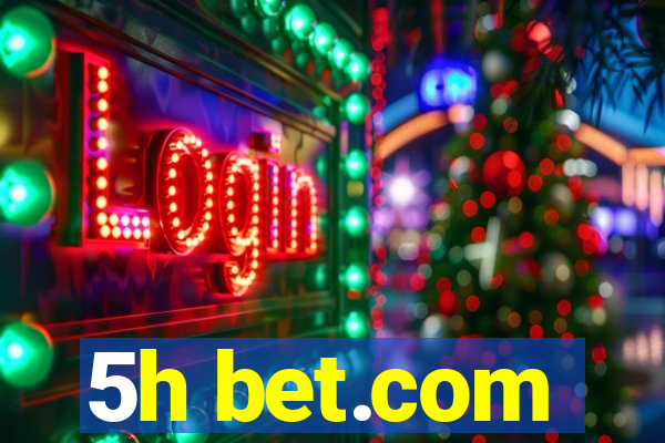 5h bet.com