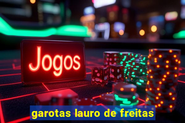 garotas lauro de freitas