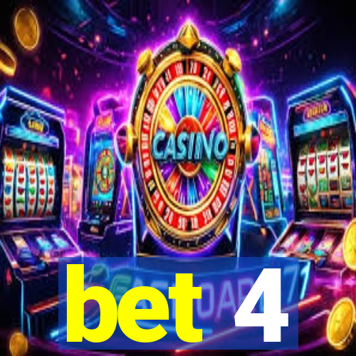 bet 4