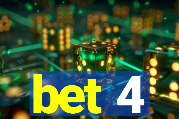 bet 4