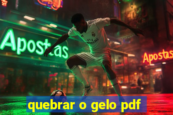 quebrar o gelo pdf