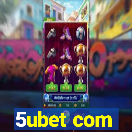 5ubet com