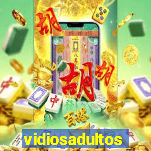 vidiosadultos