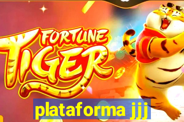 plataforma jjj