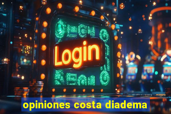 opiniones costa diadema