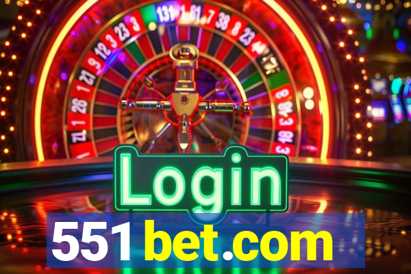 551 bet.com