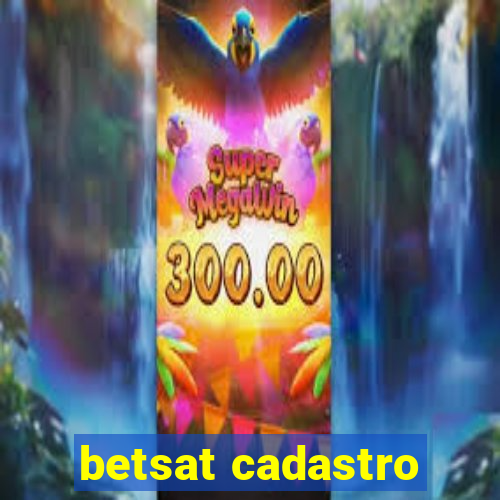 betsat cadastro