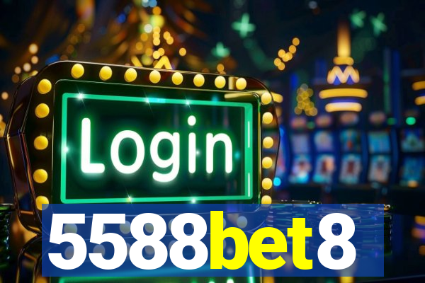 5588bet8