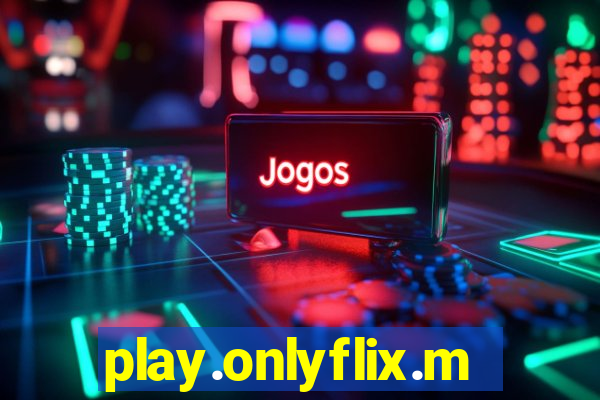 play.onlyflix.me