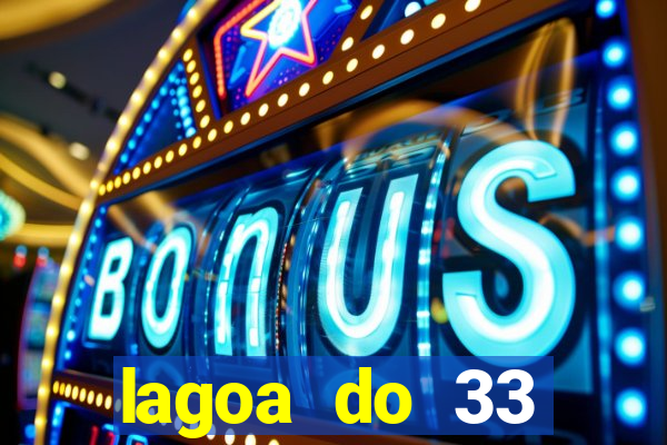 lagoa do 33 ourolandia bahia