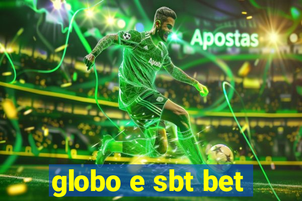 globo e sbt bet