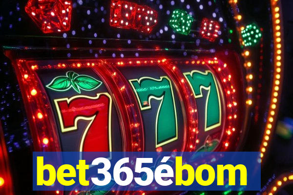 bet365ébom