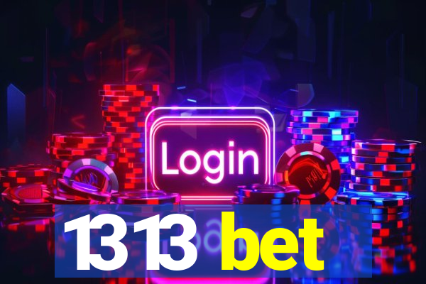 1313 bet