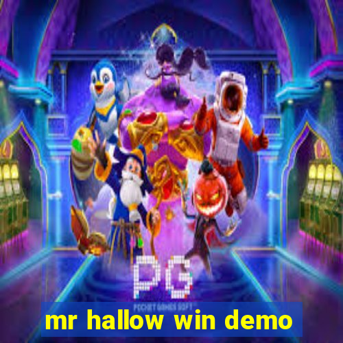 mr hallow win demo