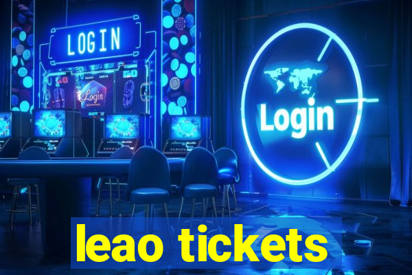 leao tickets