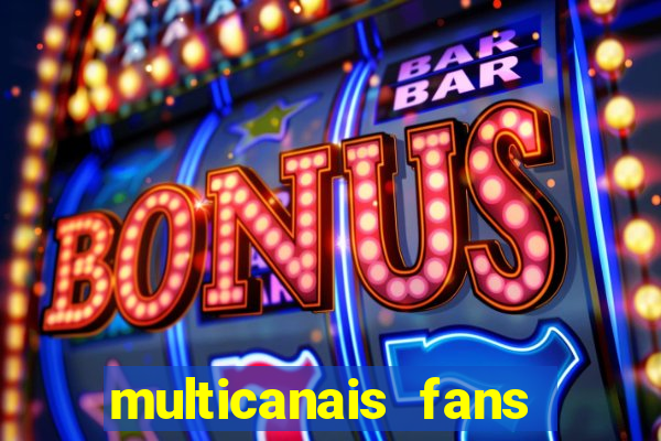 multicanais fans jogo ao vivo