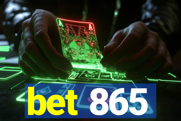bet 865