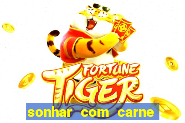 sonhar com carne de porco no jogo do bicho