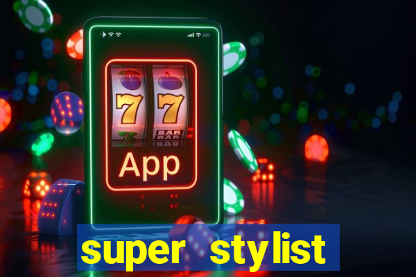 super stylist dinheiro e diamante infinito ios