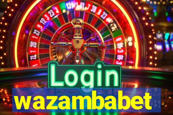 wazambabet