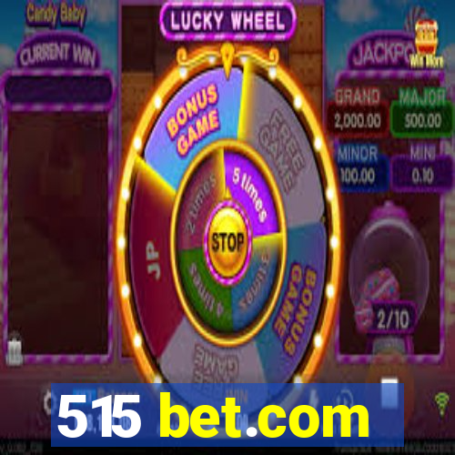 515 bet.com