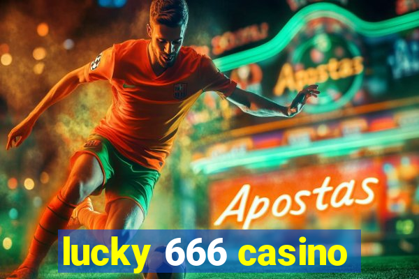 lucky 666 casino